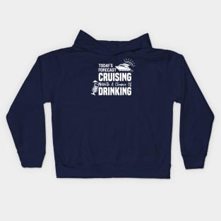 Today's Forecast Cruising With A Chance Of Drinking Kids Hoodie